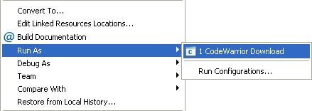 Run As &gt; Remote CodeWarrior download
